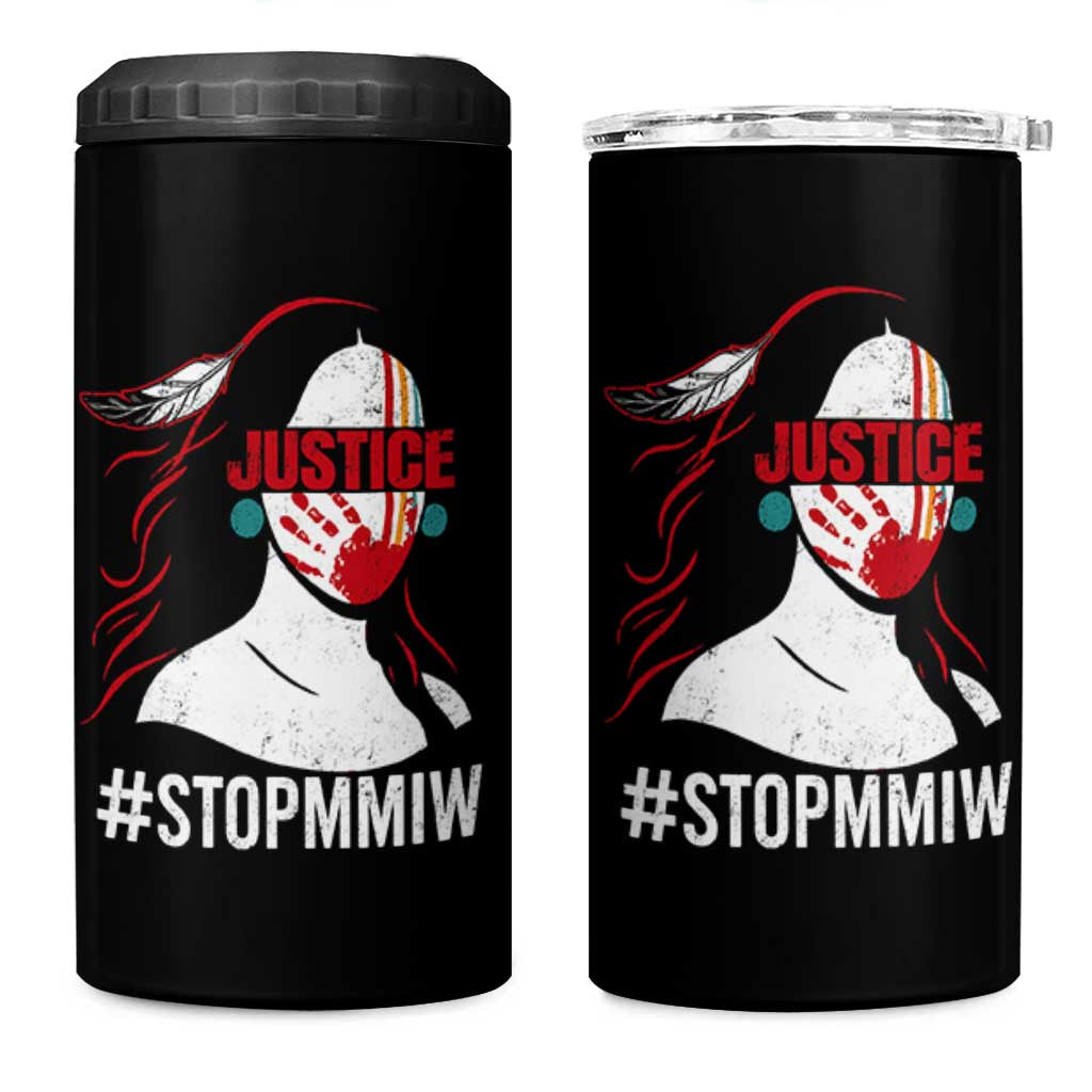 MMIW Awareness 4 in 1 Can Cooler Tumbler Justice For Indigenous Woman Stop Stolen Sisters