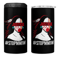 MMIW Awareness 4 in 1 Can Cooler Tumbler Justice For Indigenous Woman Stop Stolen Sisters