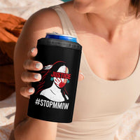 MMIW Awareness 4 in 1 Can Cooler Tumbler Justice For Indigenous Woman Stop Stolen Sisters