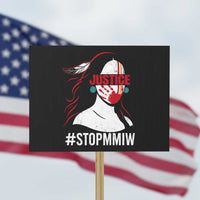 MMIW Awareness Protest Sign Justice For Indigenous Woman Stop Stolen Sisters