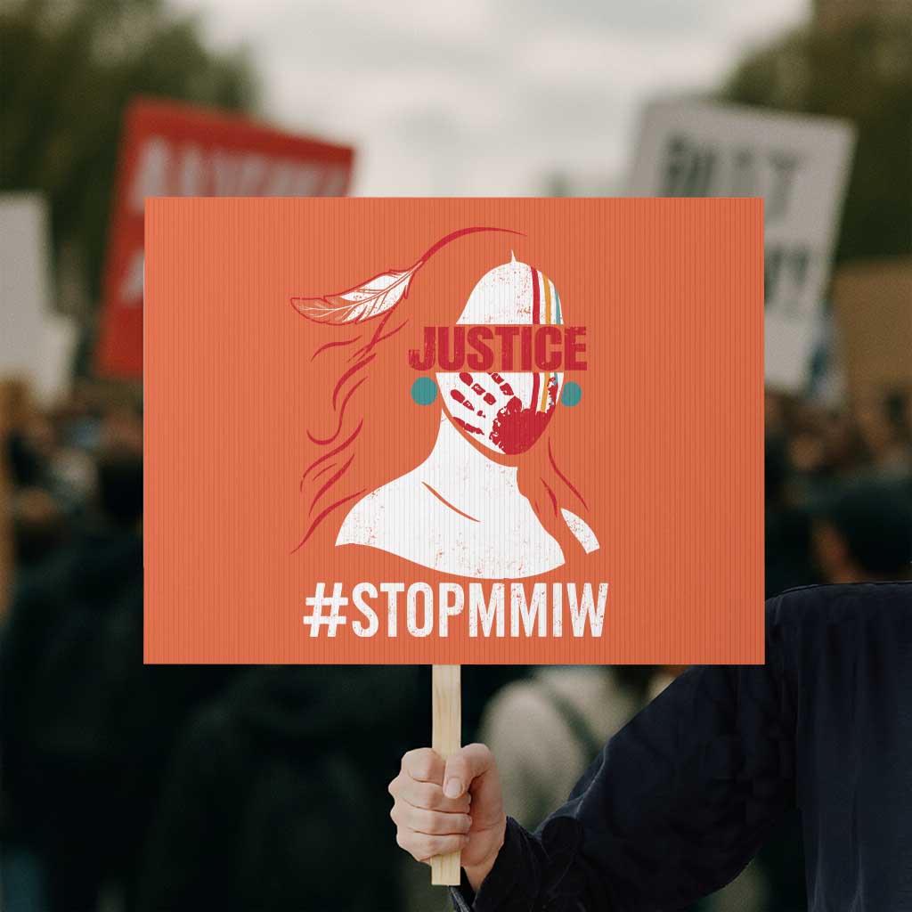 MMIW Awareness Protest Sign Justice For Indigenous Woman Stop Stolen Sisters