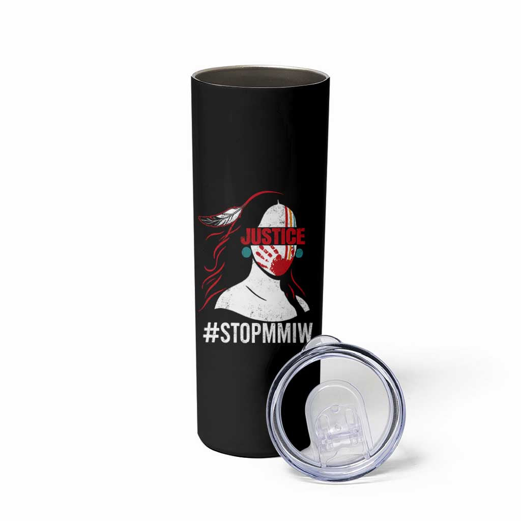 MMIW Awareness Skinny Tumbler Justice For Indigenous Woman Stop Stolen Sisters