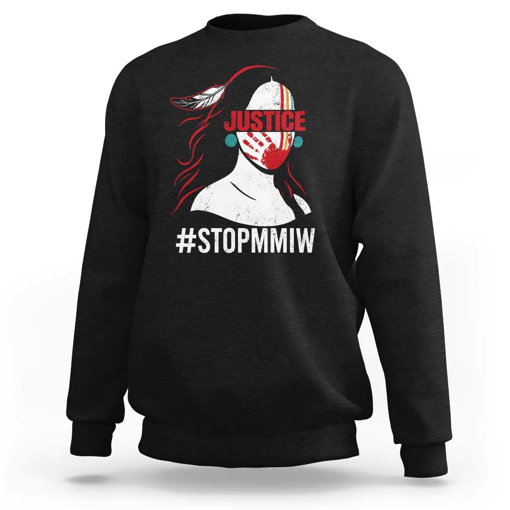 MMIW Awareness Sweatshirt Justice For Indigenous Woman Stop Stolen Sisters