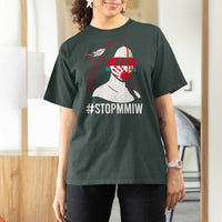 MMIW Awareness T Shirt For Women Justice For Indigenous Woman Stop Stolen Sisters