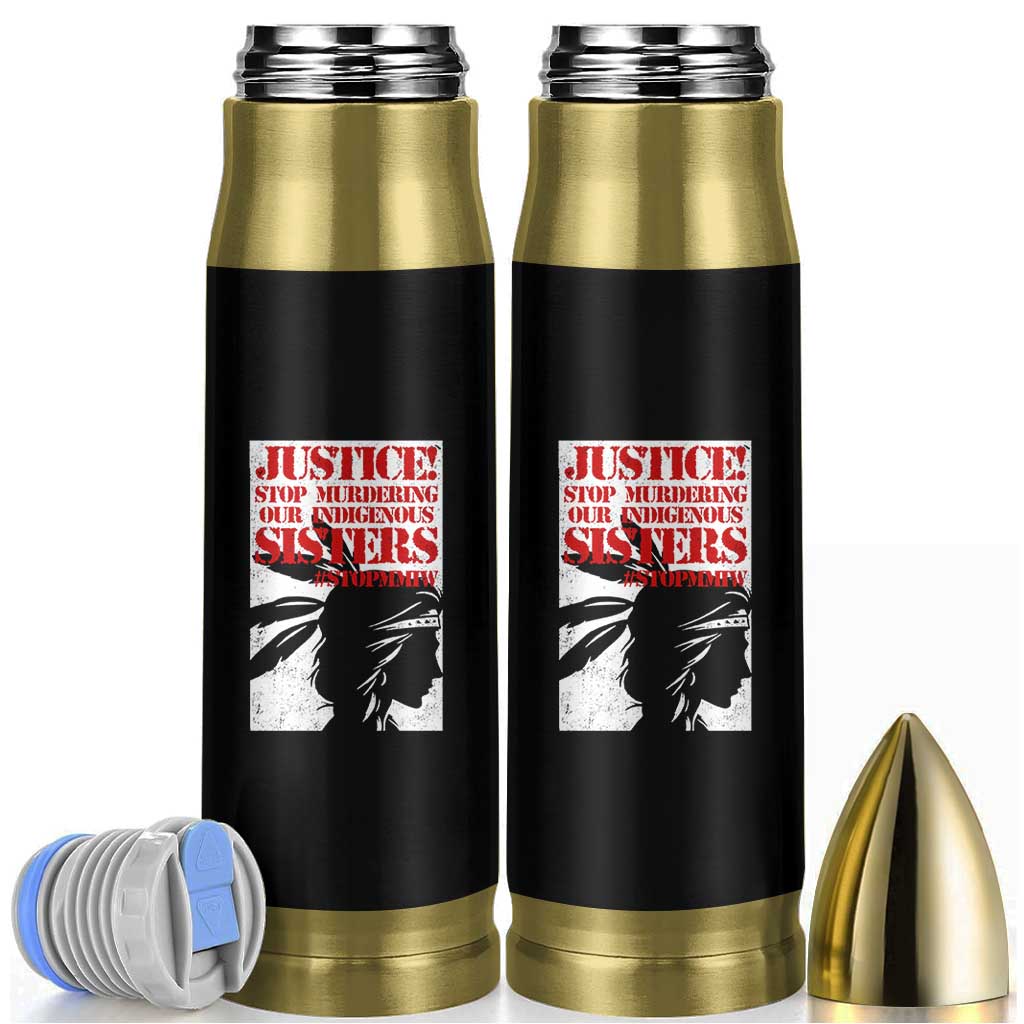 MMIW Awareness Bullet Tumbler Justice Stop Murdering Our Indigenous Sisters