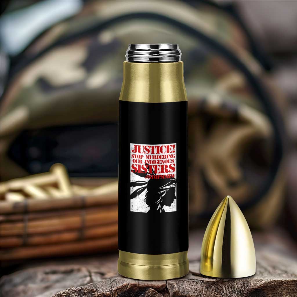 MMIW Awareness Bullet Tumbler Justice Stop Murdering Our Indigenous Sisters