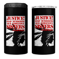MMIW Awareness 4 in 1 Can Cooler Tumbler Justice Stop Murdering Our Indigenous Sisters
