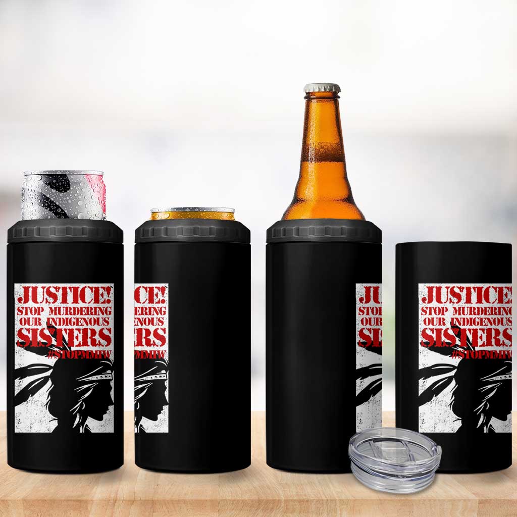 MMIW Awareness 4 in 1 Can Cooler Tumbler Justice Stop Murdering Our Indigenous Sisters