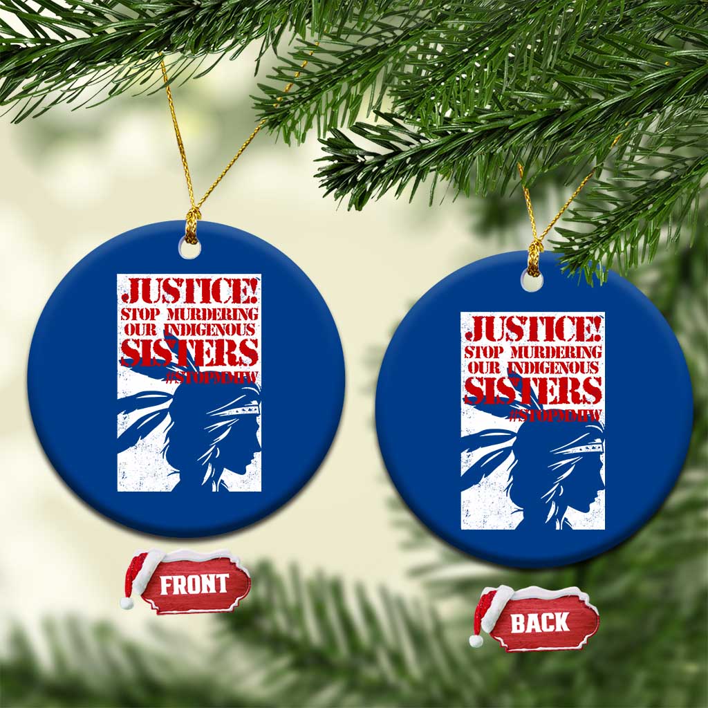MMIW Awareness Ceramic Ornament Justice Stop Murdering Our Indigenous Sisters