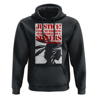 MMIW Awareness Hoodie Justice Stop Murdering Our Indigenous Sisters