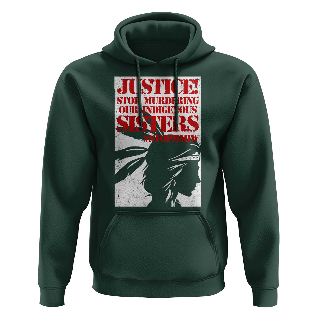 MMIW Awareness Hoodie Justice Stop Murdering Our Indigenous Sisters