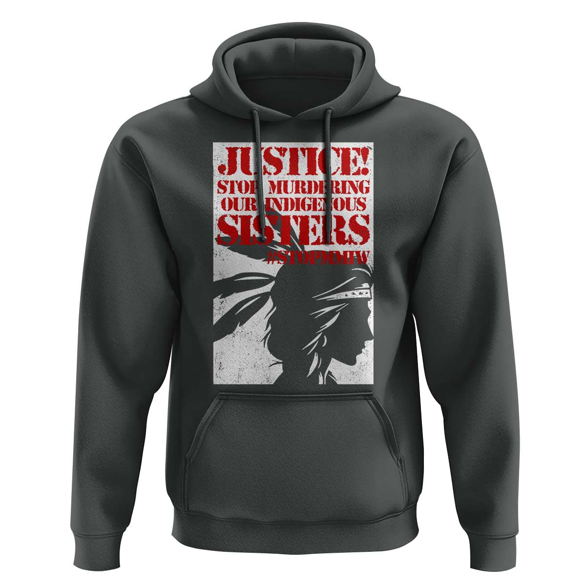 MMIW Awareness Hoodie Justice Stop Murdering Our Indigenous Sisters