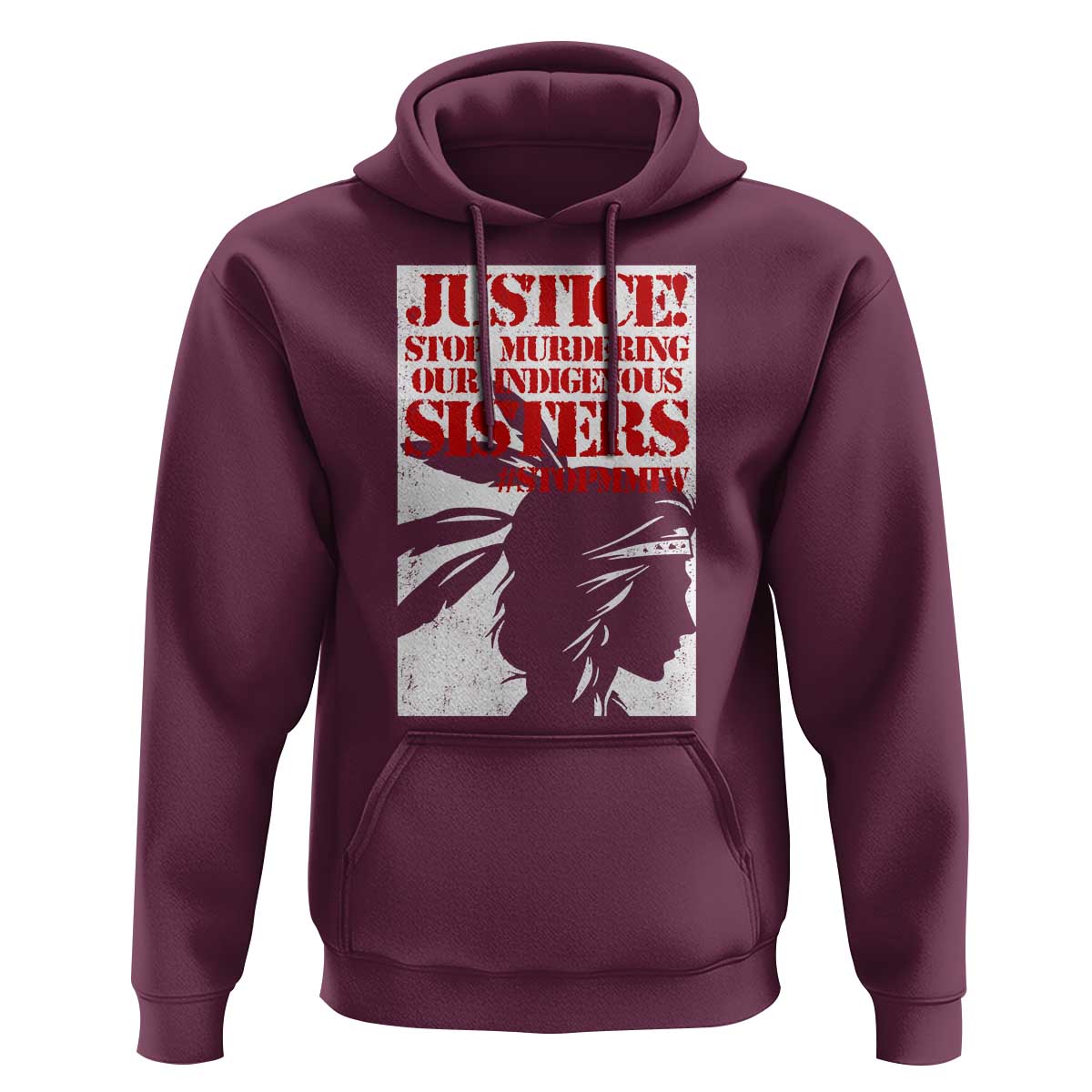 MMIW Awareness Hoodie Justice Stop Murdering Our Indigenous Sisters