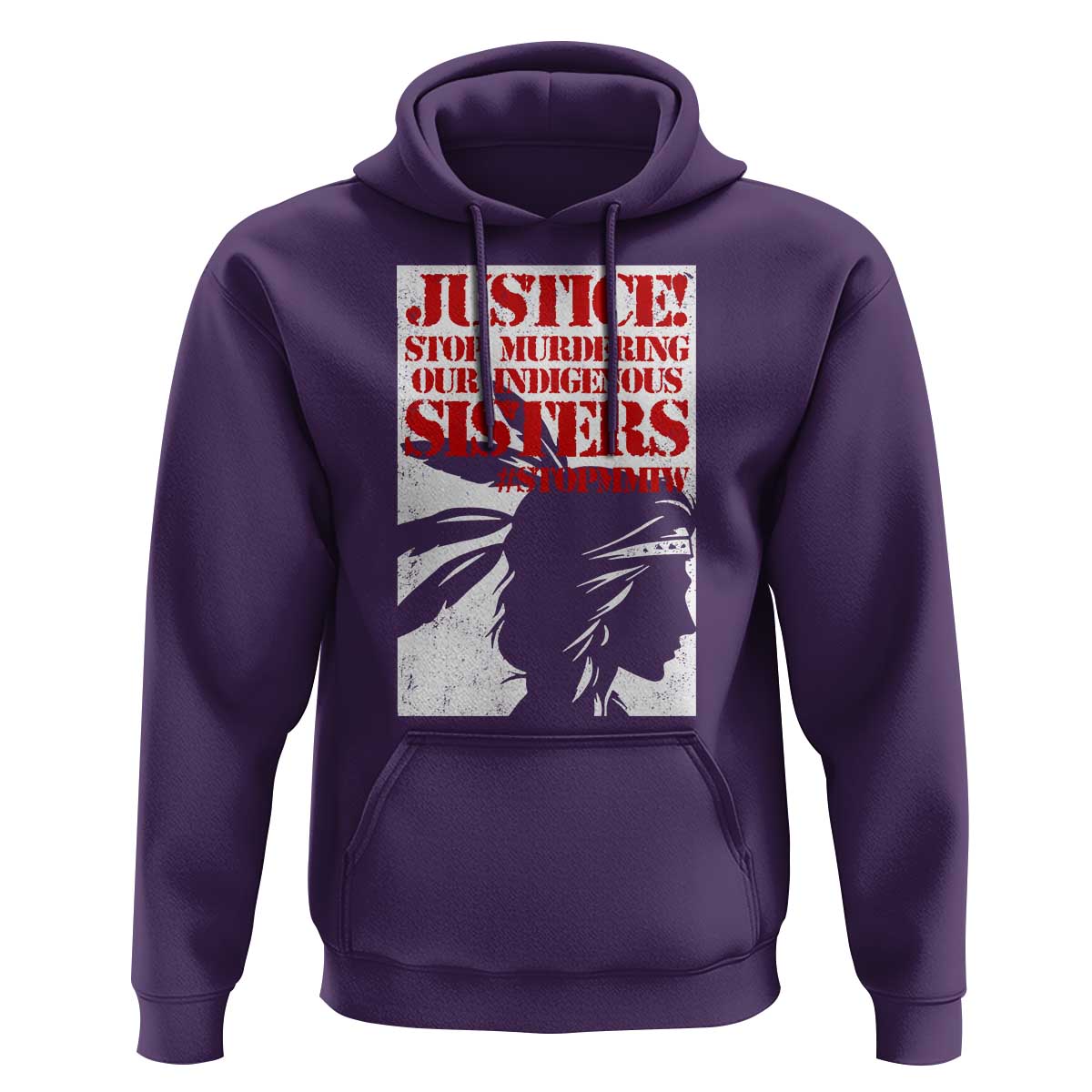 MMIW Awareness Hoodie Justice Stop Murdering Our Indigenous Sisters