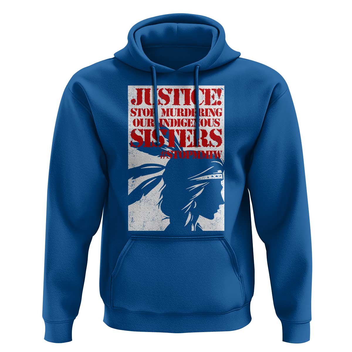 MMIW Awareness Hoodie Justice Stop Murdering Our Indigenous Sisters