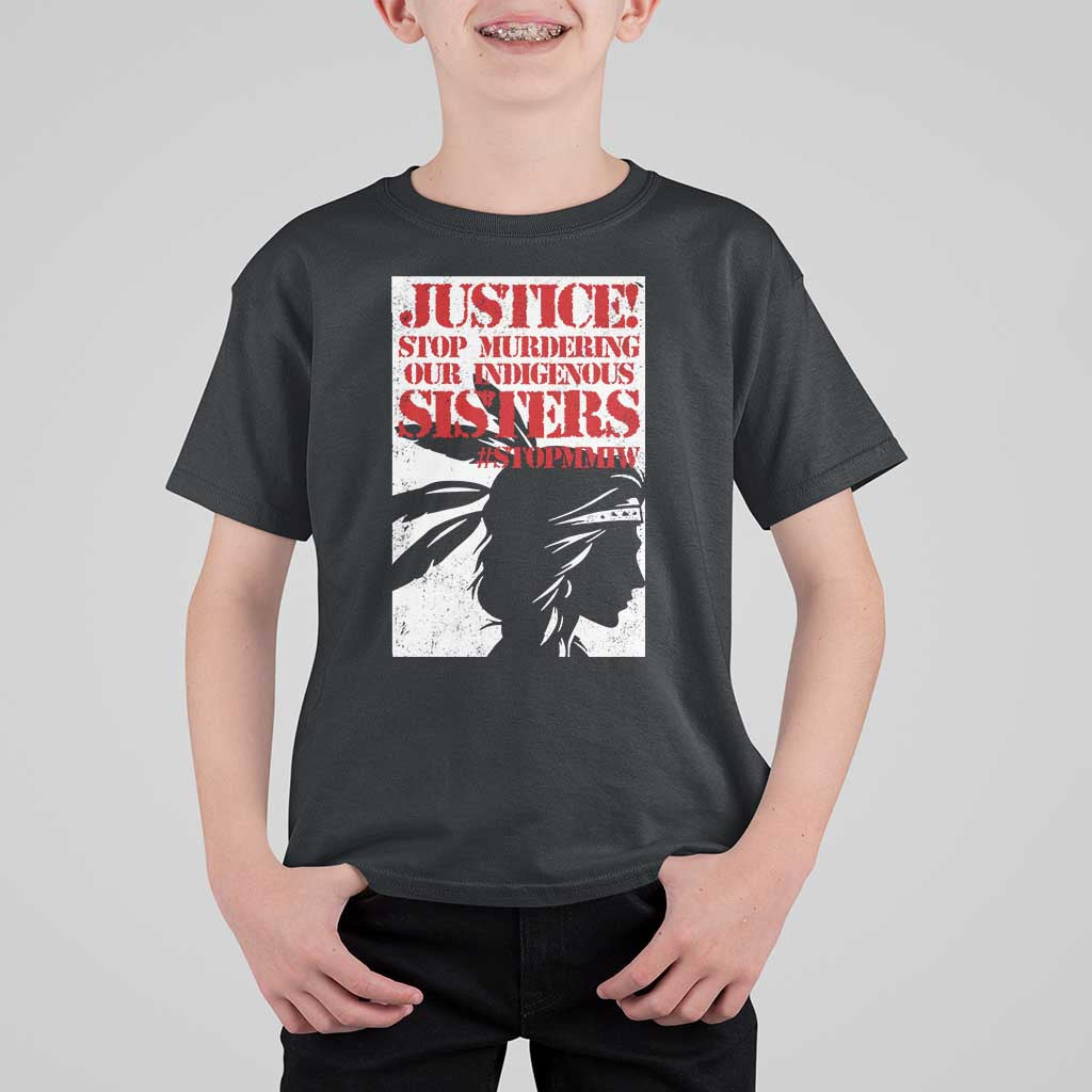 MMIW Awareness T Shirt For Kid Justice Stop Murdering Our Indigenous Sisters