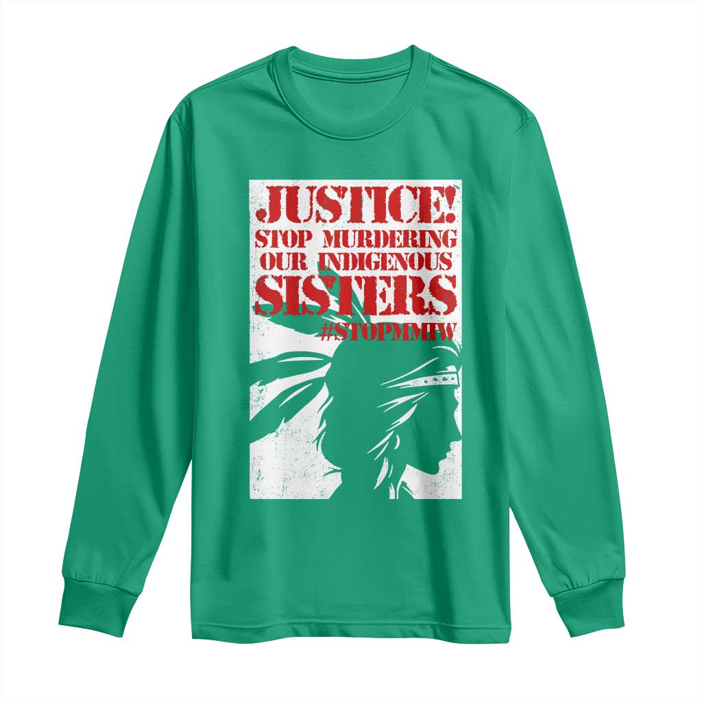 MMIW Awareness Long Sleeve Shirt Justice Stop Murdering Our Indigenous Sisters