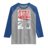 MMIW Awareness Raglan Shirt Justice Stop Murdering Our Indigenous Sisters