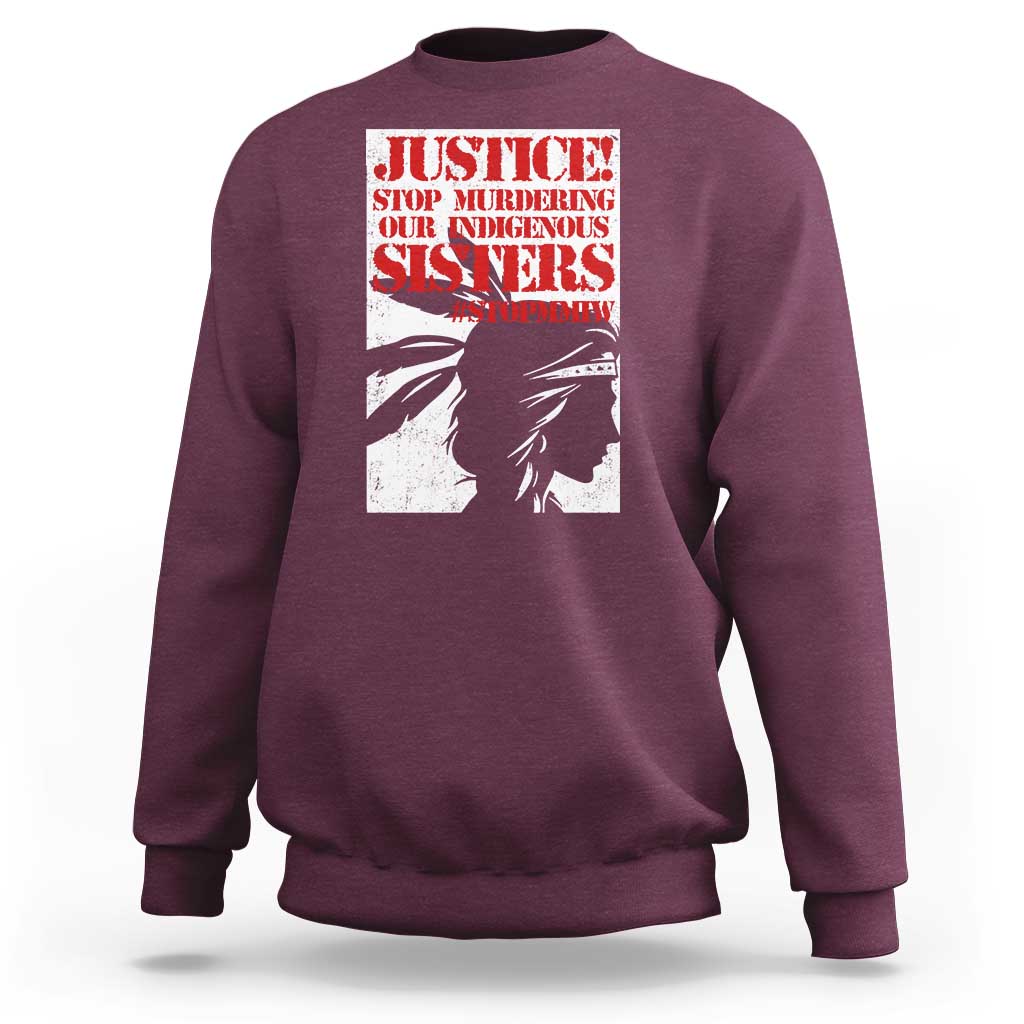 MMIW Awareness Sweatshirt Justice Stop Murdering Our Indigenous Sisters
