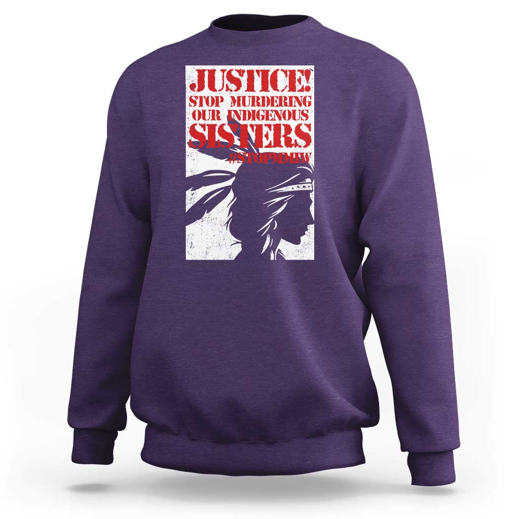 MMIW Awareness Sweatshirt Justice Stop Murdering Our Indigenous Sisters