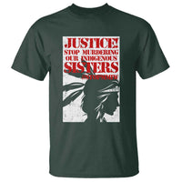 MMIW Awareness T Shirt Justice Stop Murdering Our Indigenous Sisters