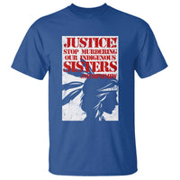 MMIW Awareness T Shirt Justice Stop Murdering Our Indigenous Sisters