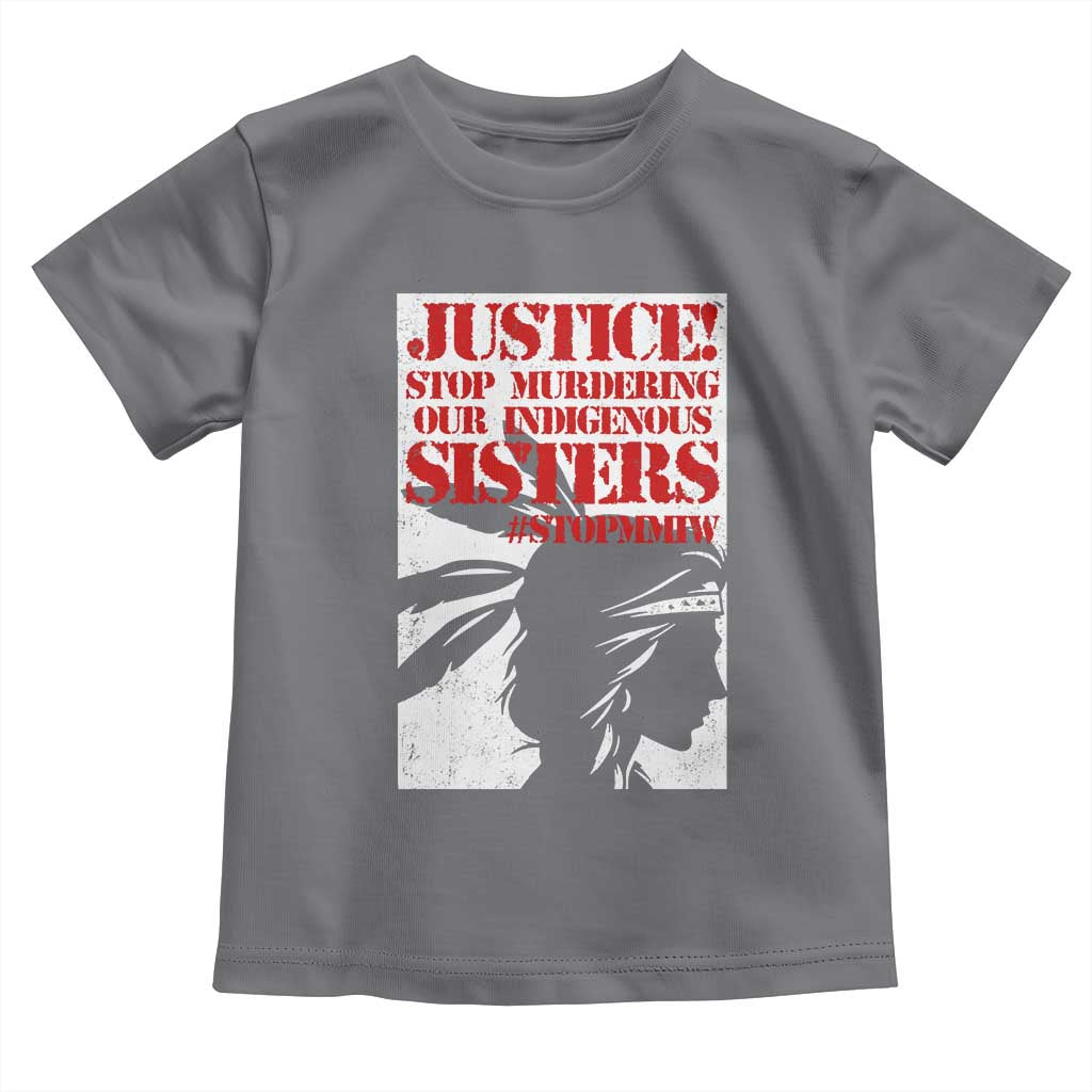 MMIW Awareness Toddler T Shirt Justice Stop Murdering Our Indigenous Sisters