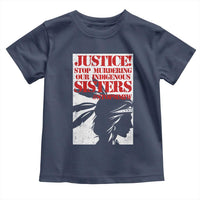 MMIW Awareness Toddler T Shirt Justice Stop Murdering Our Indigenous Sisters