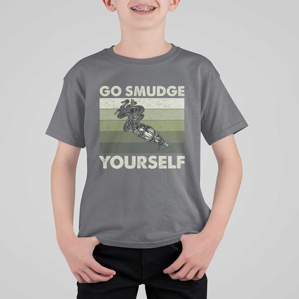 Go Smudge Yourself T Shirt For Kid Funny Sage Bundle Smudging Feather - Wonder Print Shop