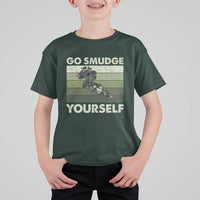 Go Smudge Yourself T Shirt For Kid Funny Sage Bundle Smudging Feather - Wonder Print Shop