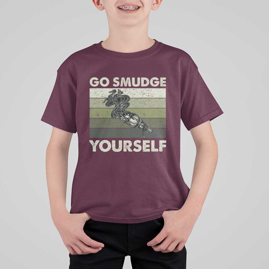 Go Smudge Yourself T Shirt For Kid Funny Sage Bundle Smudging Feather - Wonder Print Shop