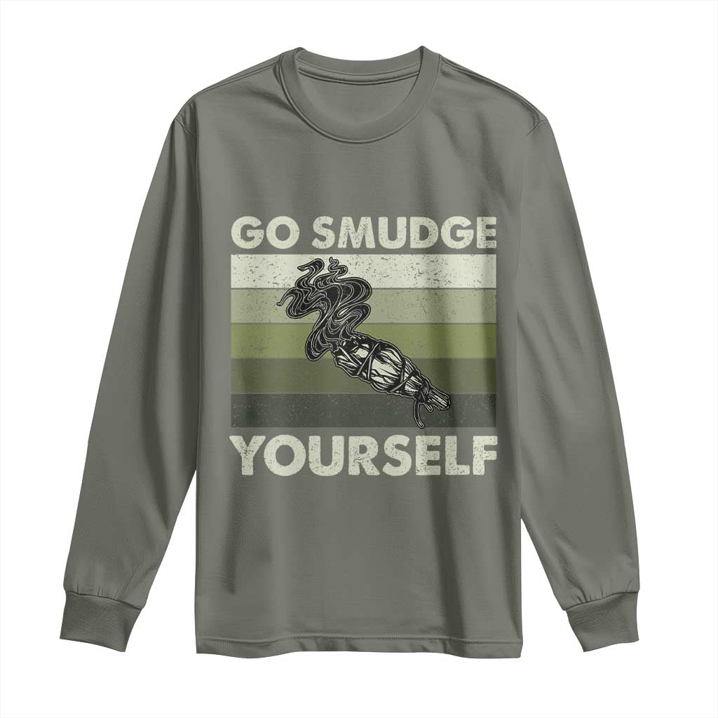Go Smudge Yourself Long Sleeve Shirt Funny Sage Bundle Smudging Feather - Wonder Print Shop