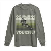 Go Smudge Yourself Long Sleeve Shirt Funny Sage Bundle Smudging Feather - Wonder Print Shop