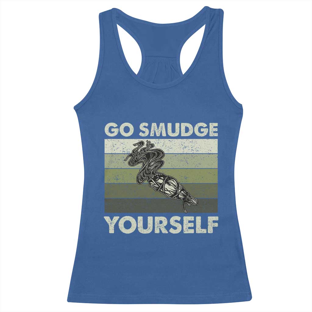 Go Smudge Yourself Racerback Tank Top Funny Sage Bundle Smudging Feather - Wonder Print Shop