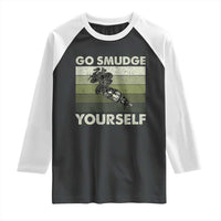 Go Smudge Yourself Raglan Shirt Funny Sage Bundle Smudging Feather - Wonder Print Shop