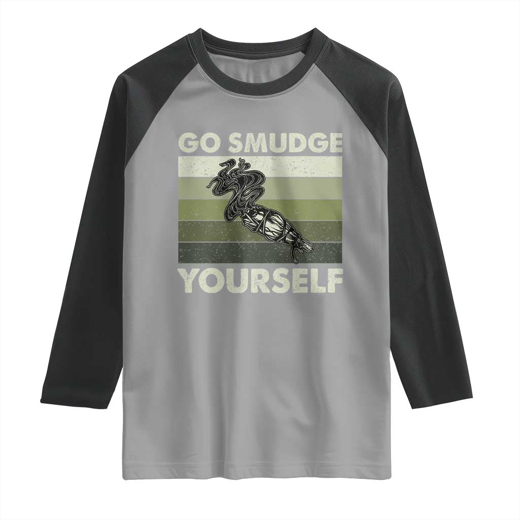 Go Smudge Yourself Raglan Shirt Funny Sage Bundle Smudging Feather - Wonder Print Shop