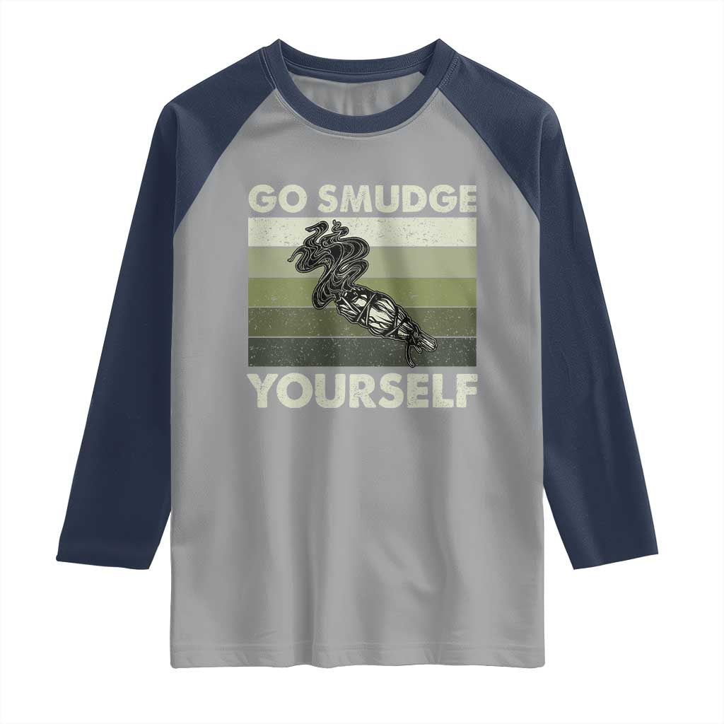 Go Smudge Yourself Raglan Shirt Funny Sage Bundle Smudging Feather - Wonder Print Shop