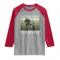 Go Smudge Yourself Raglan Shirt Funny Sage Bundle Smudging Feather - Wonder Print Shop