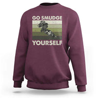 Go Smudge Yourself Sweatshirt Funny Sage Bundle Smudging Feather - Wonder Print Shop