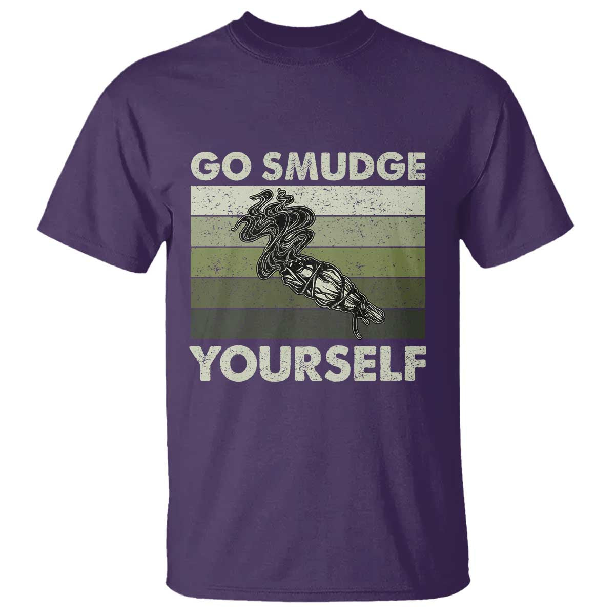 Go Smudge Yourself T Shirt Funny Sage Bundle Smudging Feather - Wonder Print Shop
