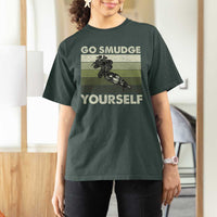 Go Smudge Yourself T Shirt For Women Funny Sage Bundle Smudging Feather - Wonder Print Shop