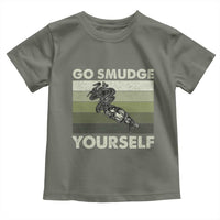 Go Smudge Yourself Toddler T Shirt Funny Sage Bundle Smudging Feather - Wonder Print Shop