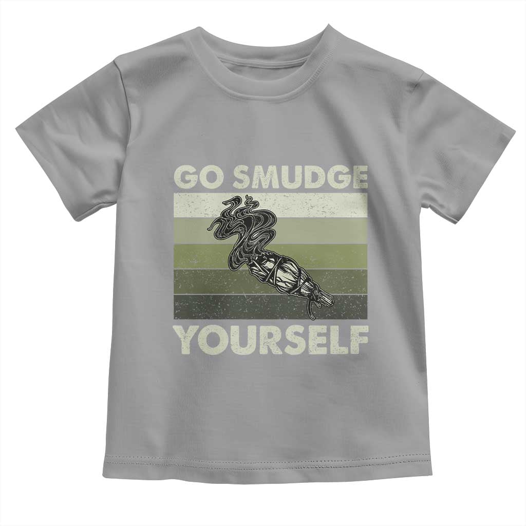Go Smudge Yourself Toddler T Shirt Funny Sage Bundle Smudging Feather - Wonder Print Shop