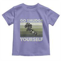 Go Smudge Yourself Toddler T Shirt Funny Sage Bundle Smudging Feather - Wonder Print Shop