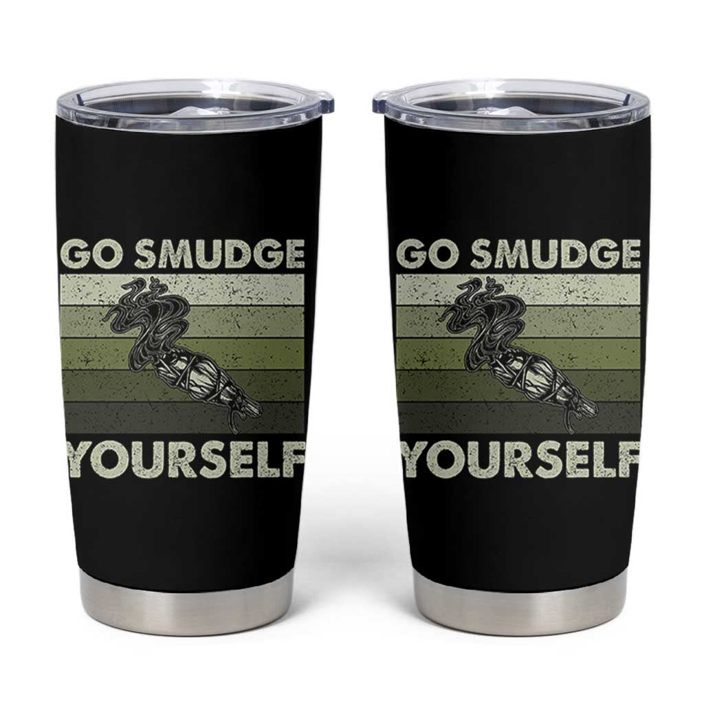 Go Smudge Yourself Tumbler Cup Funny Sage Bundle Smudging Feather - Wonder Print Shop