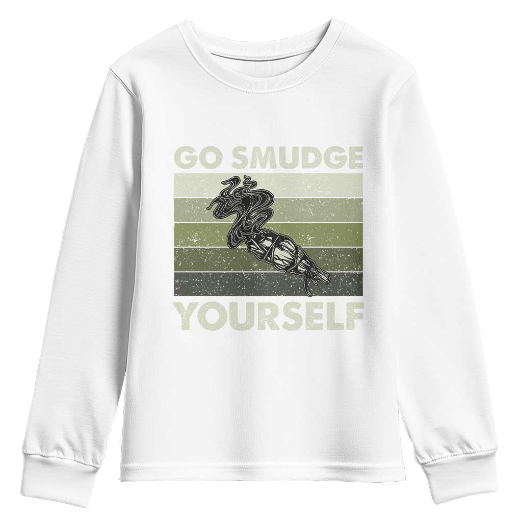 Go Smudge Yourself Youth Sweatshirt Funny Sage Bundle Smudging Feather - Wonder Print Shop