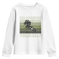 Go Smudge Yourself Youth Sweatshirt Funny Sage Bundle Smudging Feather - Wonder Print Shop