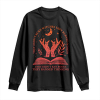 Feminist Witch Long Sleeve Shirt They Didnt Burn Witches Women Halloween Feminism - Wonder Print Shop