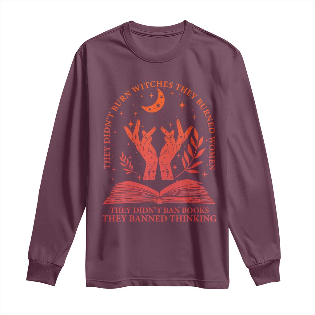 Feminist Witch Long Sleeve Shirt They Didnt Burn Witches Women Halloween Feminism - Wonder Print Shop