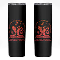 Feminist Witch Skinny Tumbler They Didnt Burn Witches Women Halloween Feminism - Wonder Print Shop